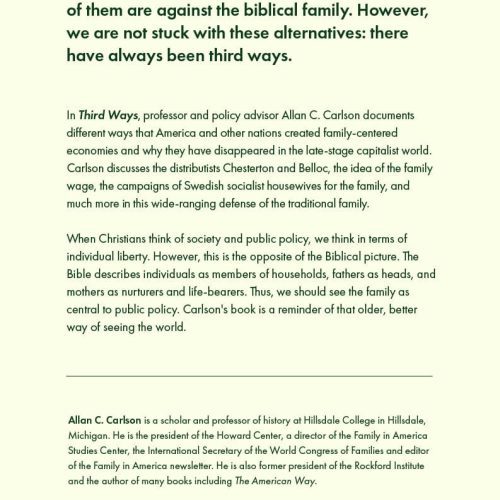 allan c carlson books paperback third ways how bulgarian greens swedish housewives and beer swilling englishmen created family centered economies and why they disappeared 297477276631