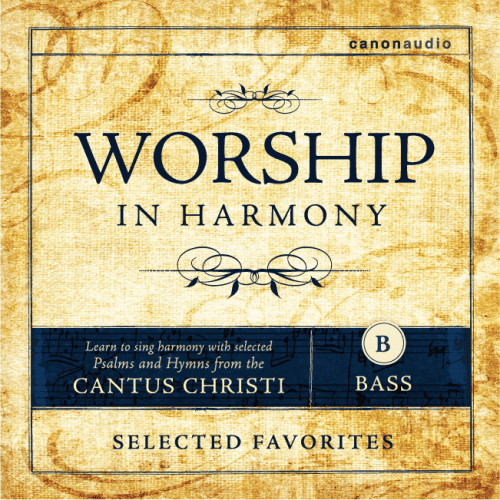 cantus christi audio cd worship in harmony selected favorites bass 1st edition cantus 28066980233264