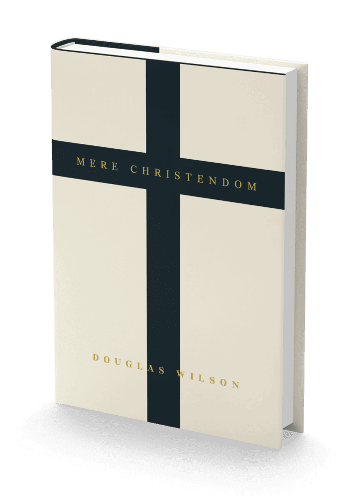 douglas wilson books mere christendom