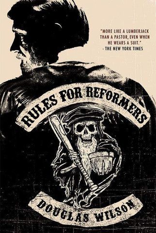 douglas wilson books paperback rules for reformers