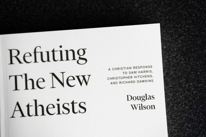 douglas wilson books refuting the new atheists 28444471328816