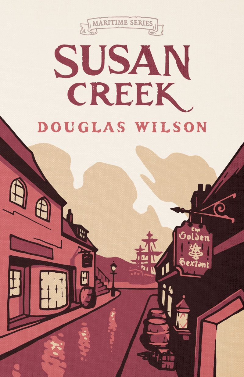 douglas wilson books susan creek maritime series book 2 31435808505904