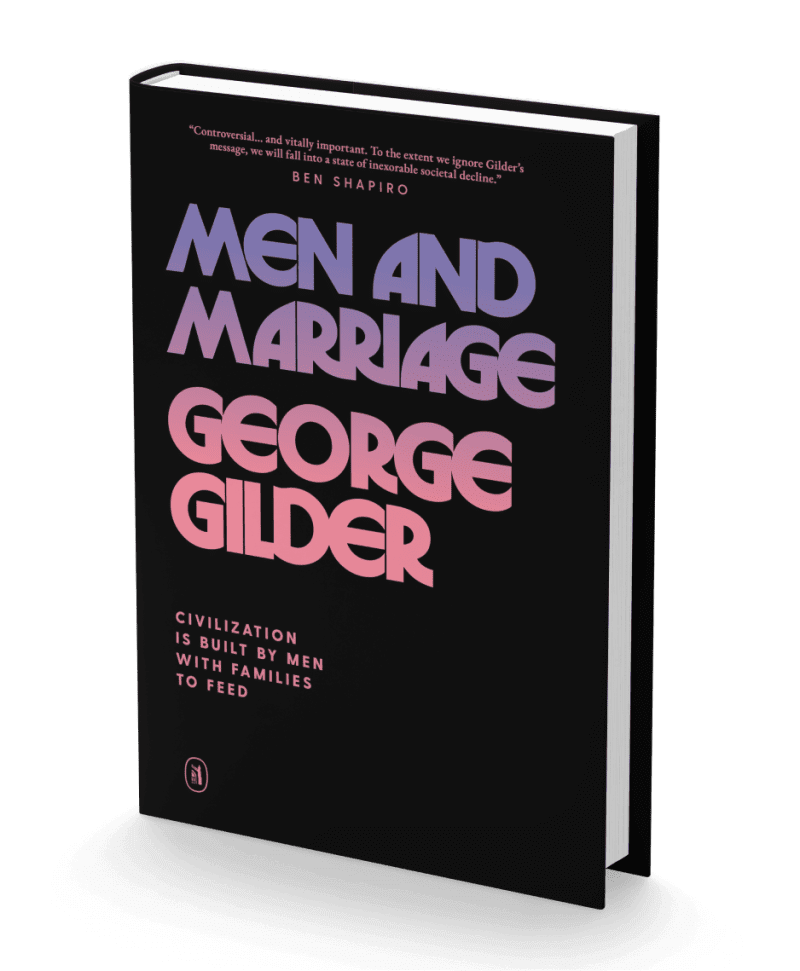 george gilder books men and marriage hardback men and marriage 31937380024368