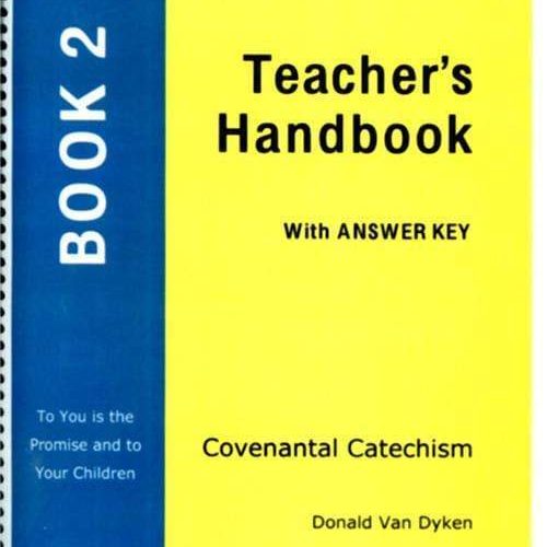 harry van dyken package teacher s handbook to book 2 covenantal catechism book 2 28066841755696 1