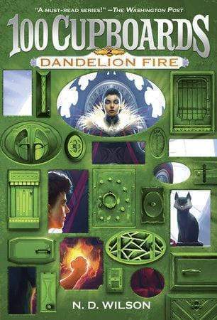 n d wilson books dandelion fire 100 cupboards book 2