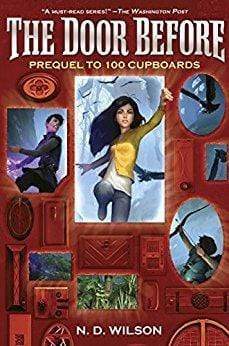 n d wilson books the door before 100 cupboards prequel