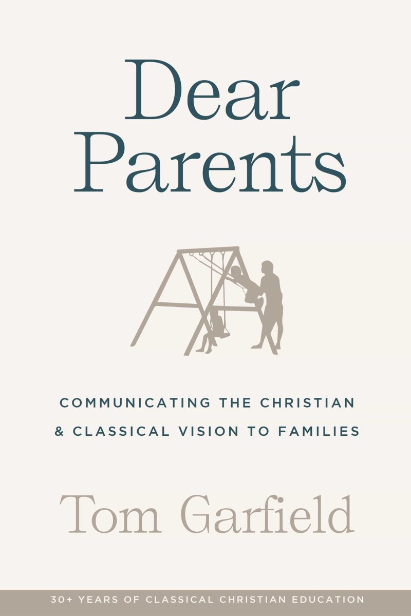 tom garfield books dear parents communicating the christian classical vision to families 28067021750320