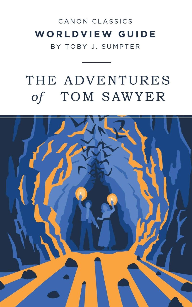 worldview guides books worldview guide for the adventures of tom sawyer 28067001729072